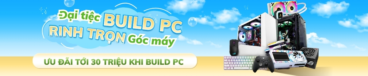 PC Lắp Ráp - Đại Tiệc Build PC